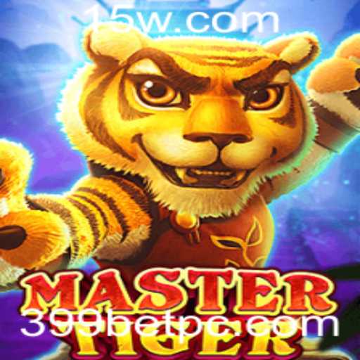 Descubra o Mundo Empolgante de MasterTiger e Como Jogá-lo com 399bet
